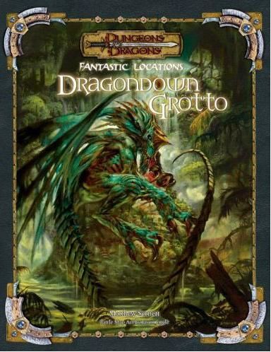 Dungeons & Dragons Fantastic Locations: Dragondown Grotto