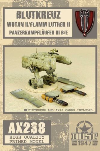 Dust 1947: Wotan II / FlammLuther II / PanzerKampfLäufer III B/E