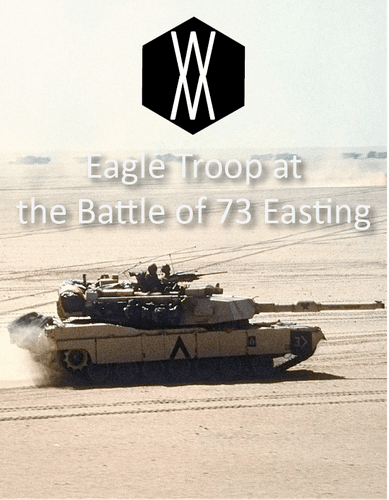Eagle Troop at the Battle of Easting 73