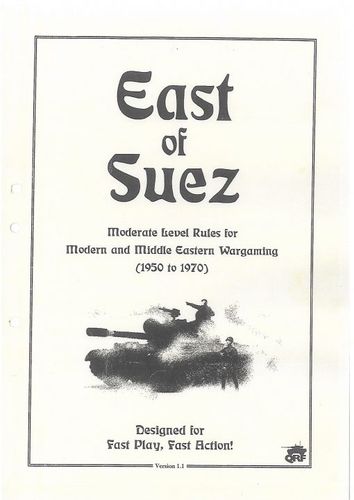 East of Suez: Moderate Level Rules for Modern and Middle Eastern Wargaming (1950 to 1970)