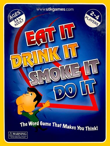 Eat It, Drink It, Smoke It, Do It
