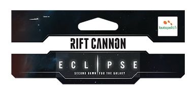 Eclipse: Second Dawn for the Galaxy – Rift Cannon