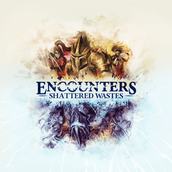 Encounters: Shattered Wastes