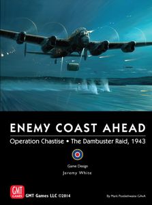 Enemy Coast Ahead: Operation Chastise – The Dambuster Raid