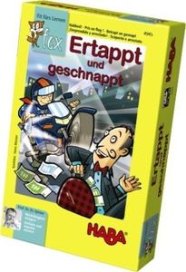 Ertappt und geschnappt