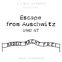 Escape from Auschwitz (fan expansion for T.I.M.E Stories)