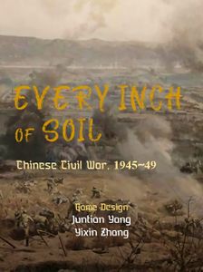 Every Inch of Soil: The Chinese Civil War, 1945-1949