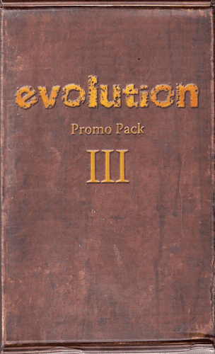 Evolution: Promo Pack III