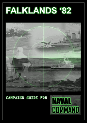 Falklands '82: Campaign Guide for Naval Command