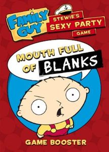 Family Guy: Mouth full of BLANKS