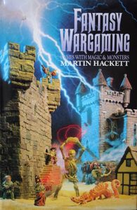 Fantasy Wargaming: Games with Magic & Monsters