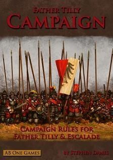Father Tilly: Campaign – Campaign Rules for Father Tilly & Escalade
