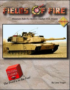 Fields of Fire:  Miniatures Rules for Modern Combat