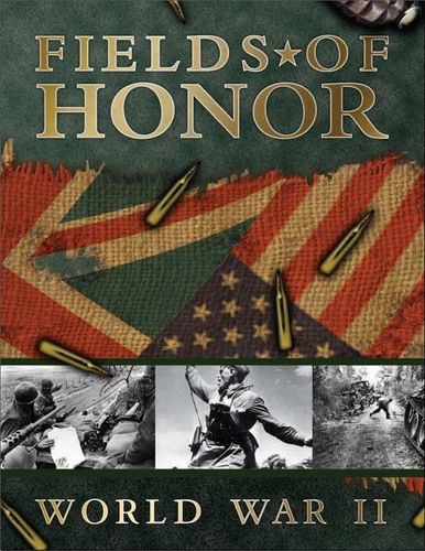 Fields of Honor: World War II