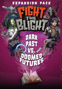 Fight the Blight: Dark Past vs Doomed Futures