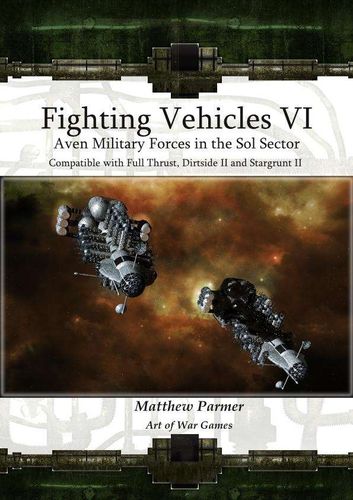 Fighting Vehicles VI: Aven Military Forces in the Sol Sector