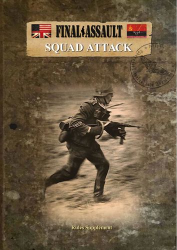 Final Assault: Squad Attack Rules Supplement