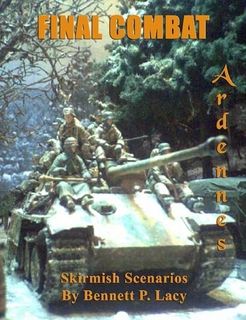 Final Combat: Ardennes – Skirmish Scenarios