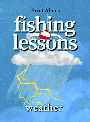 Fishing Lessons: Weather