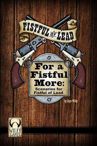 Fistful of Lead: For a Fistful More