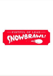 Fistful of Lead: Snowbrawl!