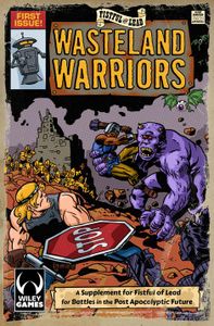 Fistful of Lead: Wasteland Warriors