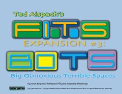 FITS Expansion #3: BOTS – Big Obnoxious Terrible Spaces