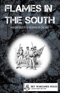 Flames in the South: Wargames Rules for the American Civil War