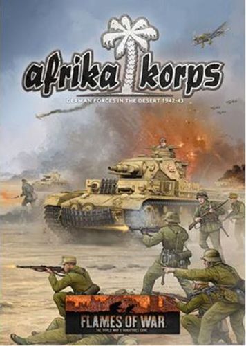 Flames of War: Afrika Korps – German Forces In The Desert 1942-43