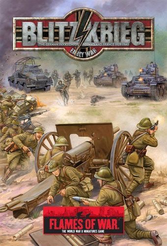 Flames of War: Blitzkrieg – The German Invasion of Poland and France 1939-1940