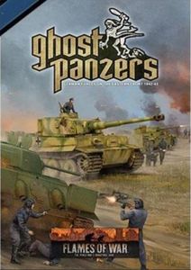 Flames of War: Ghost Panzers – German Forces on the Eastern Front 1942-43