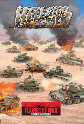 Flames of War: Hellfire and Back! – Early War Battles in North Africa, 1940-1941