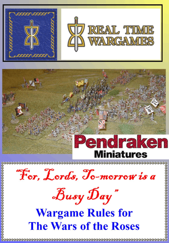 For, Lords, To-morrow is a Busy Day: Wargame Rules for The Wars of the Roses