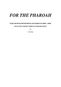 For the Pharaoh: Wargames Rules for the Bronze and Chariot Age 3000BC-1000BC