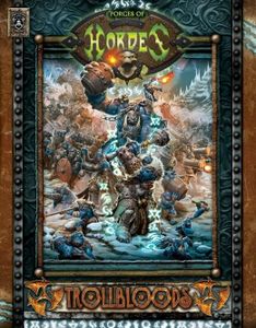 Forces of Hordes: Trollbloods
