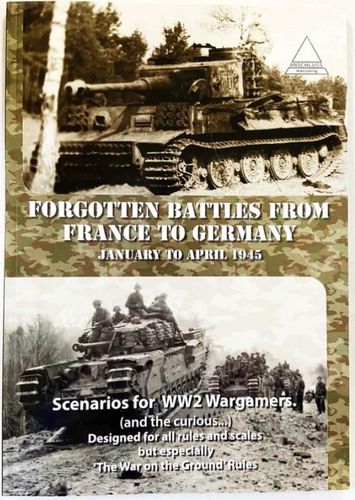 Forgotten Battles from France to Germany: January to April 1945