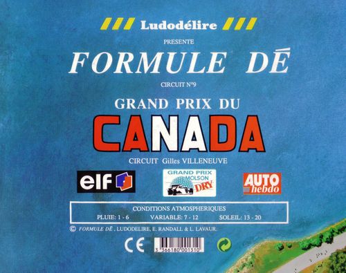 Formule Dé Circuit 	? 9: GRAND PRIX DU CANADA – Circuit Gilles Villeneuve
