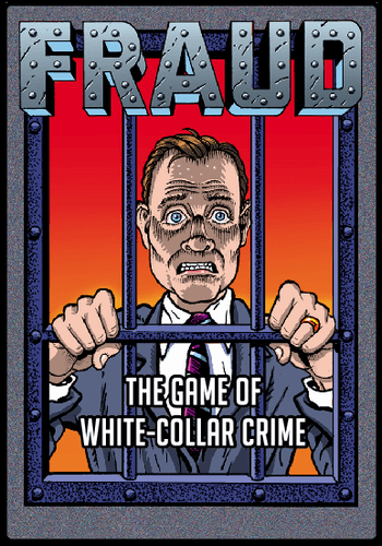 Fraud: The Game of White-Collar Crime