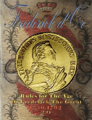 Frederick d'Or: Rules for the Age of Frederick The Great