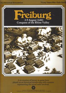 Freiburg: 3-9 August 1644 – Conquest of the Rhine Valley