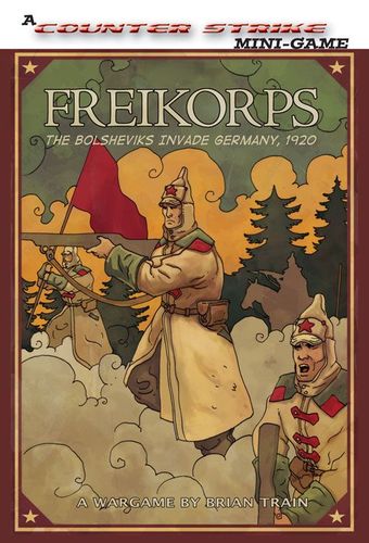Freikorps: The Bolsheviks Invade Germany, 1920