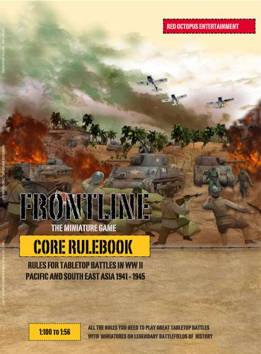 Frontline: The Miniature Game – Core Rulebook: Rules for Tabletop Battles in WWII – Pacific and South East Asia 1941-1945