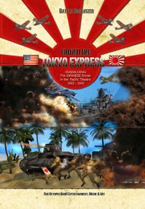 Frontline: Tokyo Express – Guadalcanal: The Japanese Forces in the Pacific Theatre 1942-1943