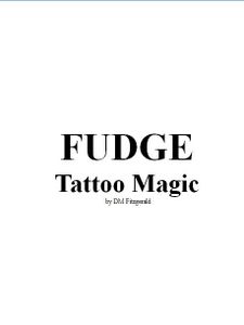 FUDGE Tattoo Magic
