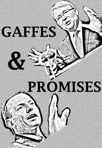 Gaffes & Promises