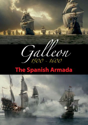 Galleon 1500-1600: The Spanish Armada