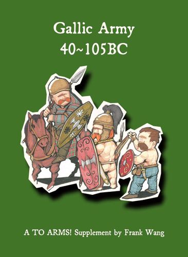 Gallic Army 40~105BC: A To Arms! Supplement