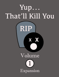 Game of HAM: Expansion – Yup... That'll Kill You: Volume 1