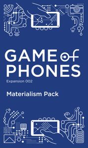 Game of Phones: Expansion 002 – Materialism Pack