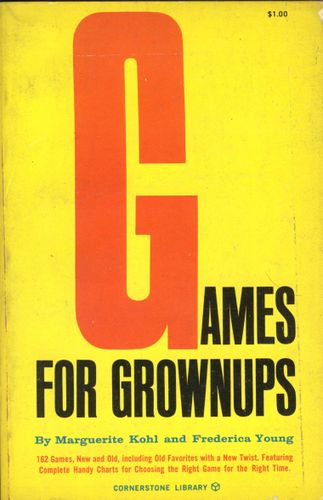 Games for Grownups